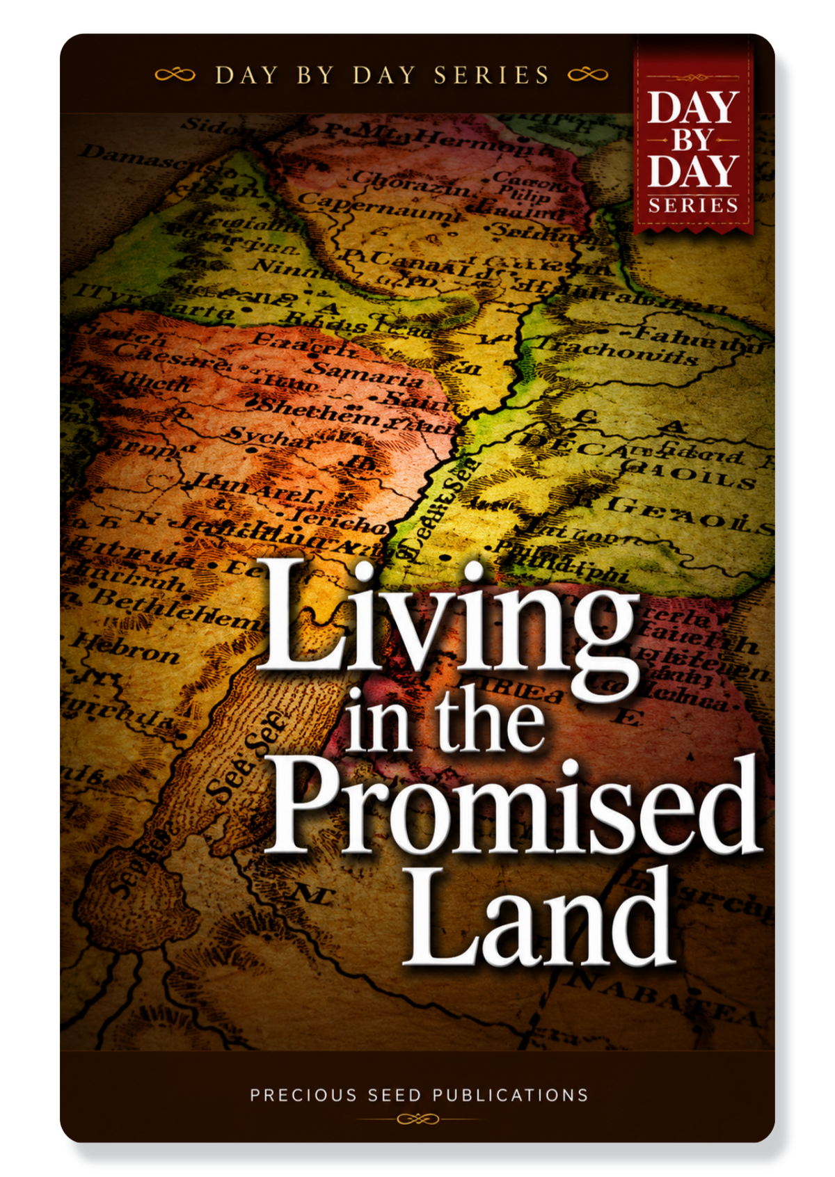 Day By Day Living In The Promised Land