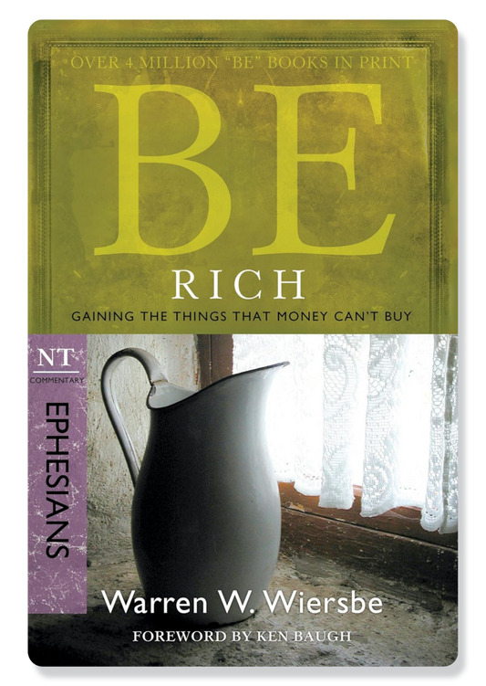 Be Rich (Ephesians)