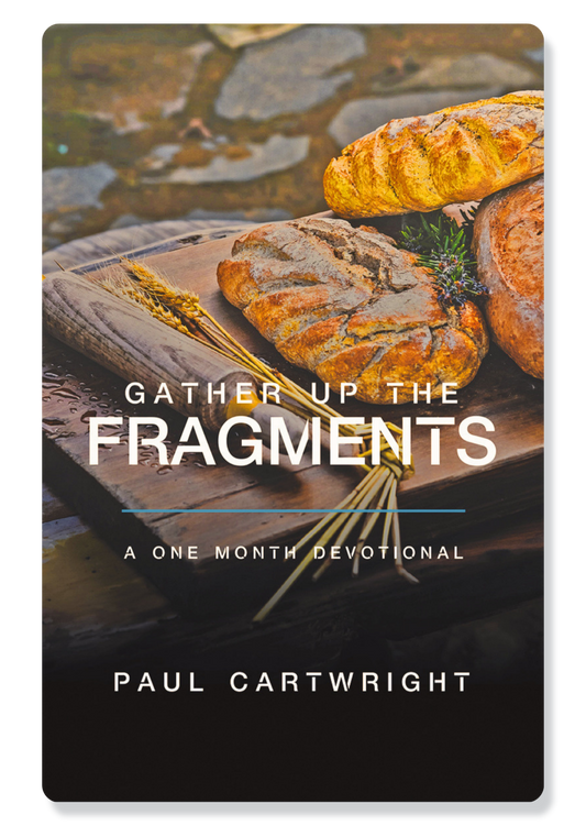 Gather Up The Fragments
