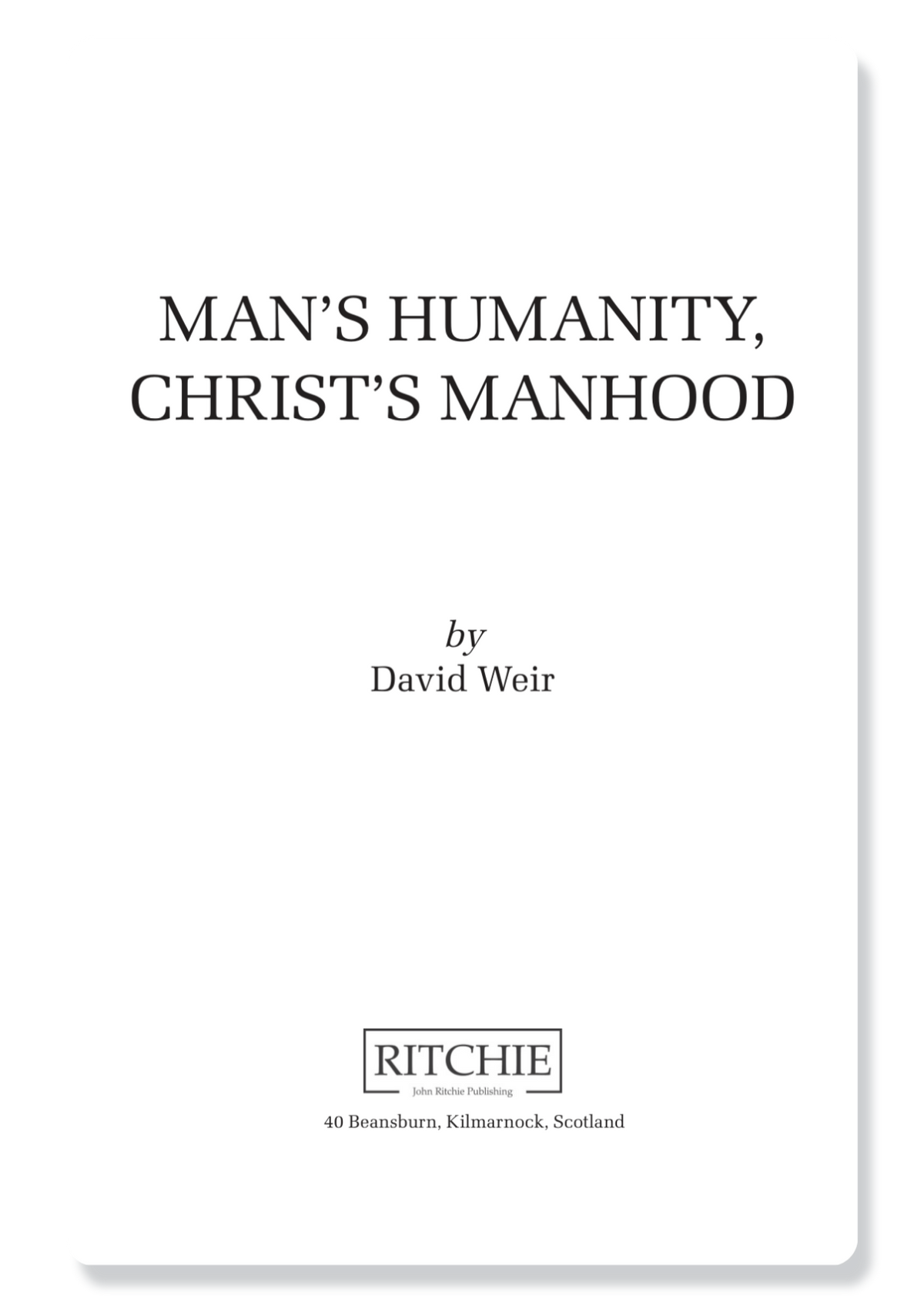 Man's Humanity Christ's Manhood