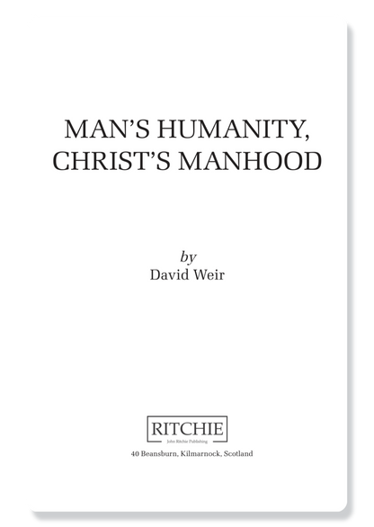 Man's Humanity Christ's Manhood
