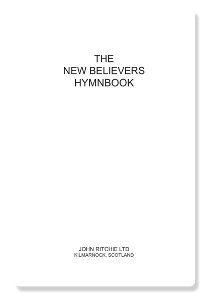 New Believer's Hymn Book