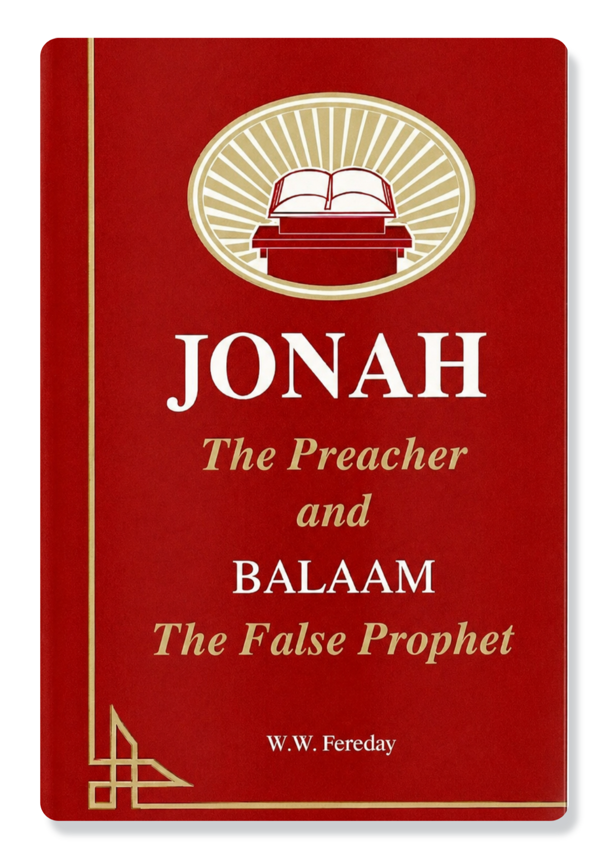 Jonah the Preacher and Balaam the False Prophet