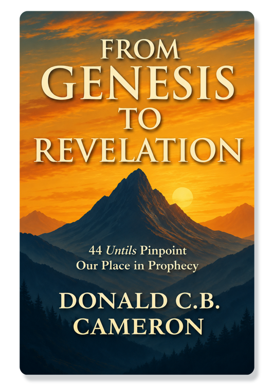 From Genesis To Revelation: 44 Prophetic Untils