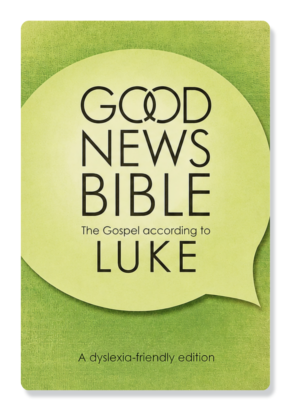 Good News Bible (GNB) - Luke's Gospel (Dyslexia Friendly)