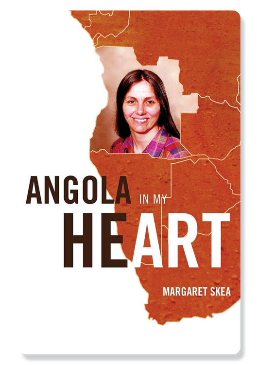 Angola In My Heart: The Story of Ruth Hadley