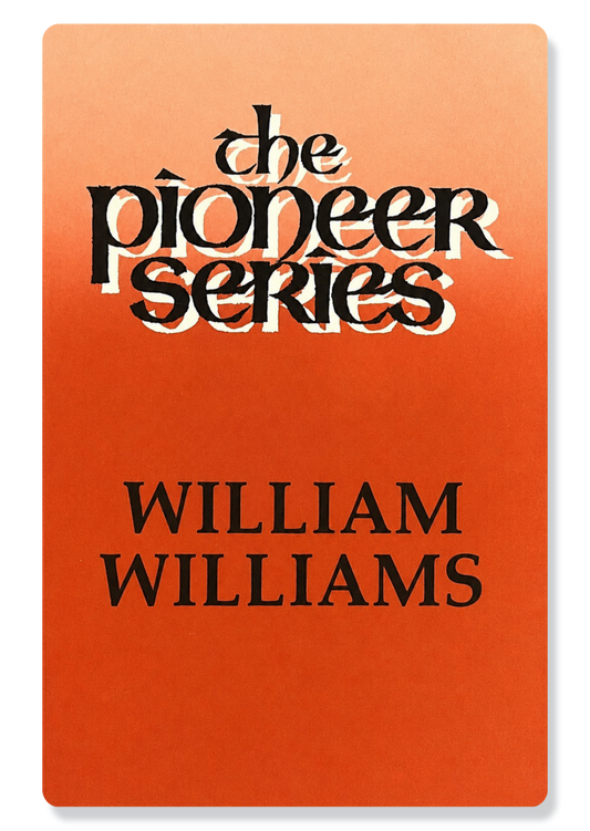 The Pioneer Series - William Williams