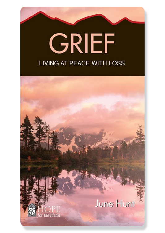 Grief: Living at Peace with Loss