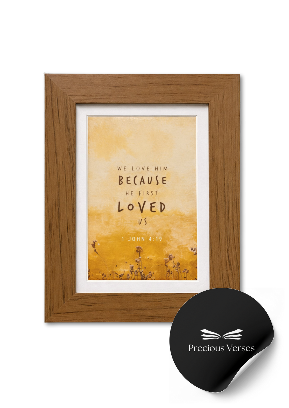 1 John 4:19 Framed Print (Walnut)