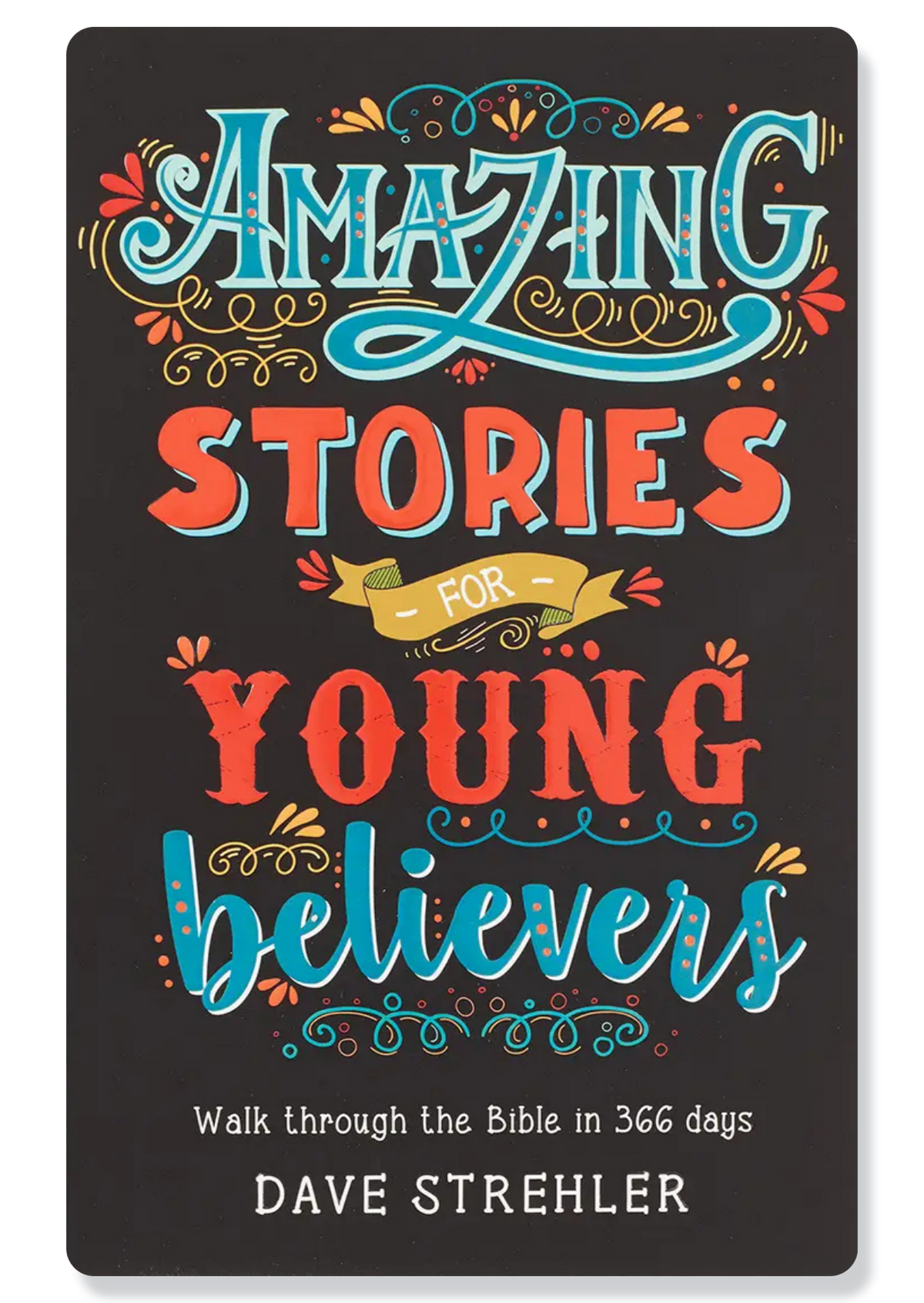 Amazing Stories For Young Believers