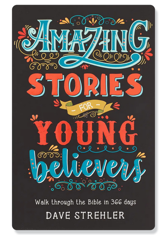 Amazing Stories For Young Believers