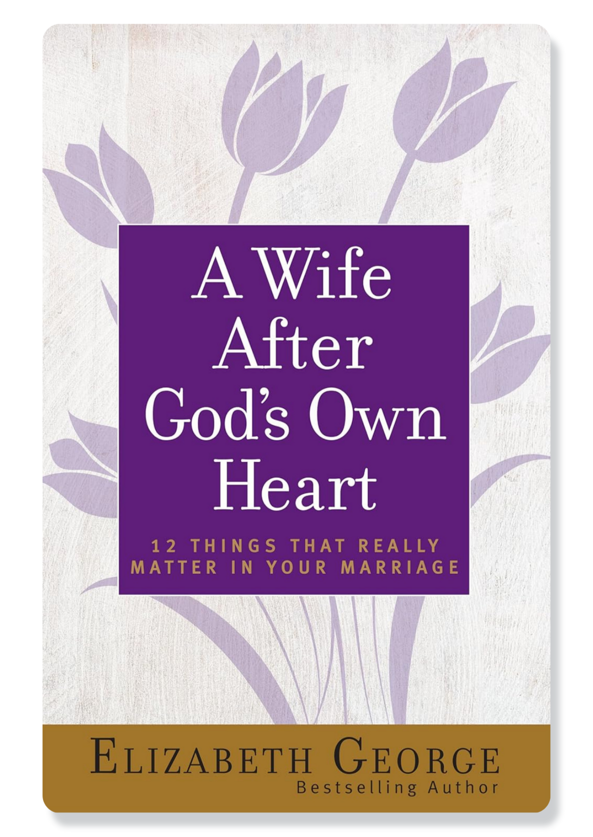A Wife After God's Own Heart