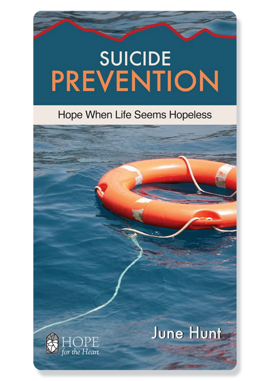Suicide Prevention: Hope When Life Seems Hopeless