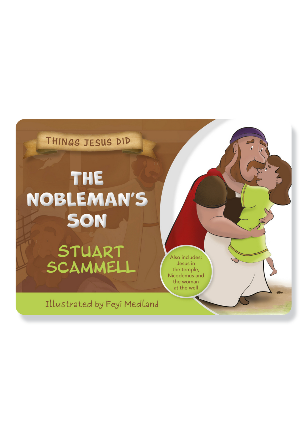 Things Jesus Did: The Nobleman's Son