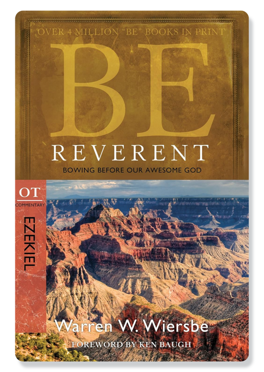 Be Reverent (Ezekiel)