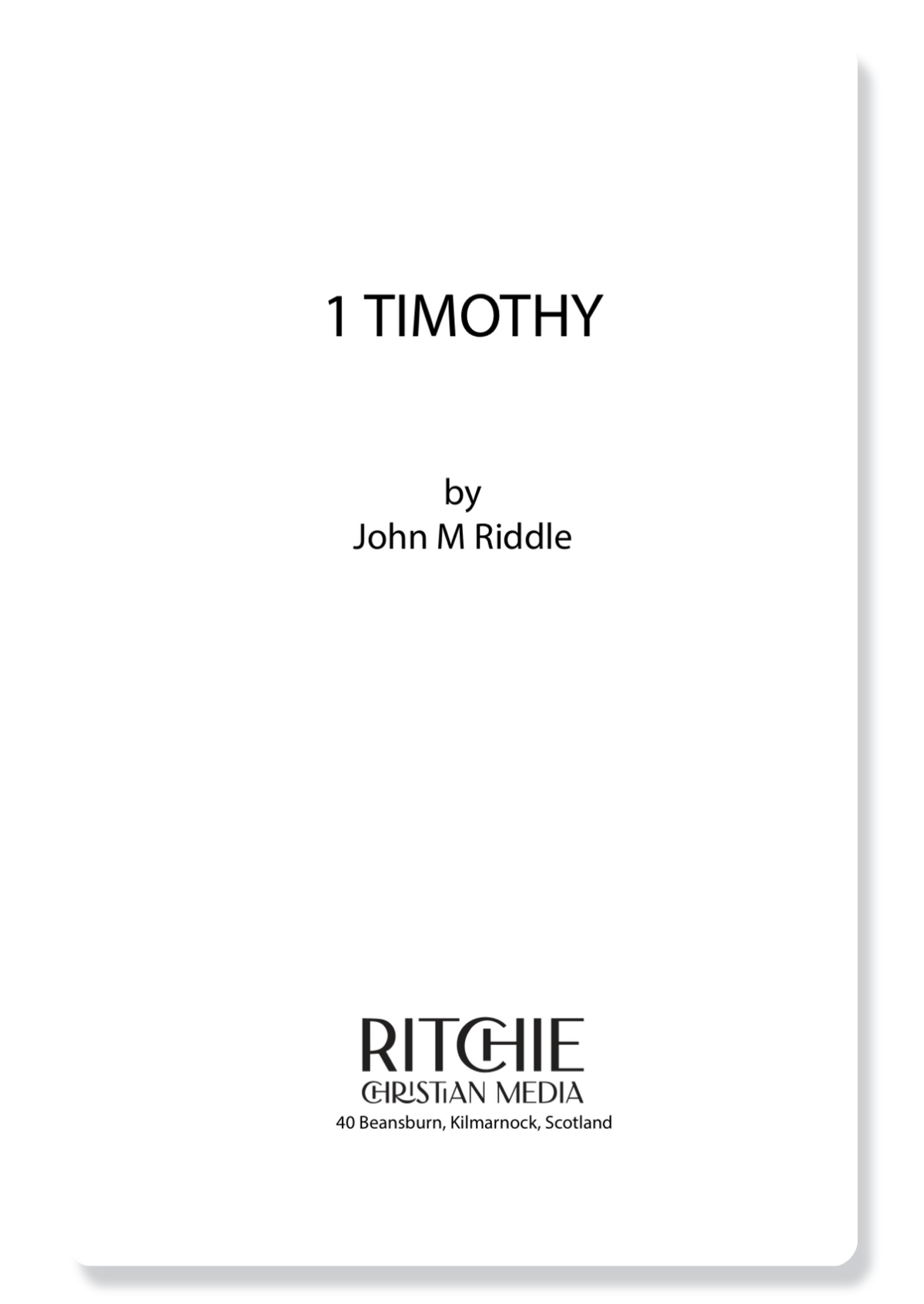 1 Timothy, 2 Timothy, Titus & Philemon