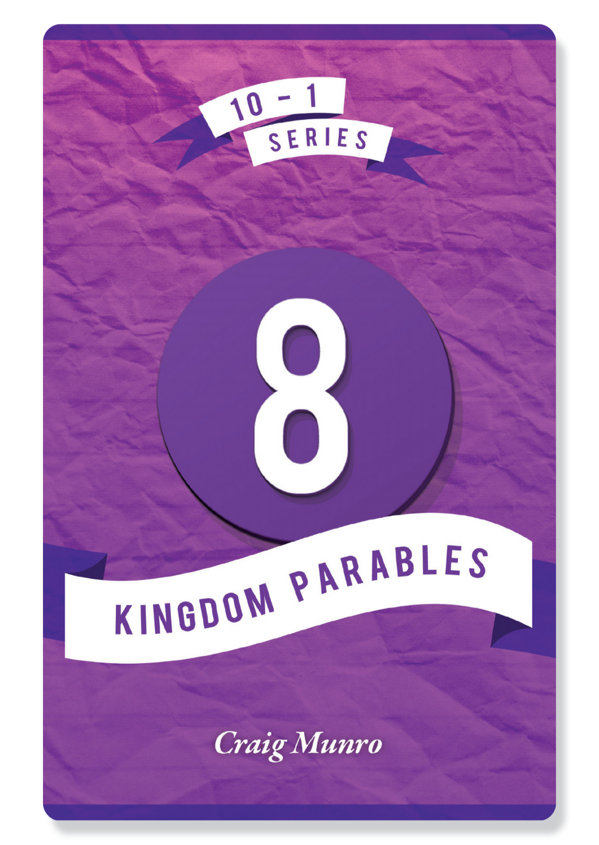 8 Kingdom Parables
