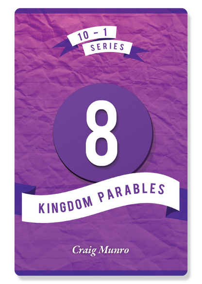 8 Kingdom Parables