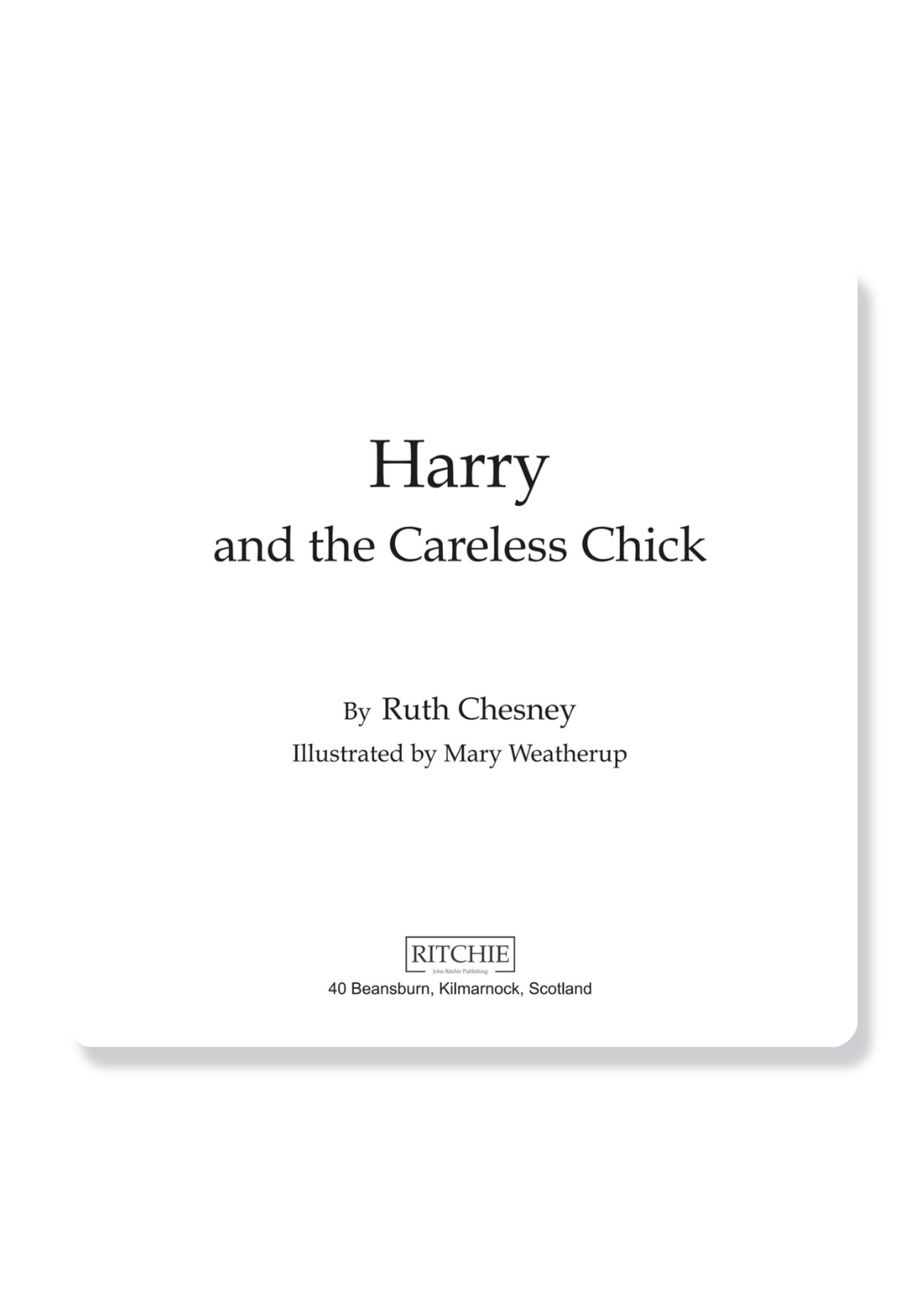 Harry And The Careless Chick