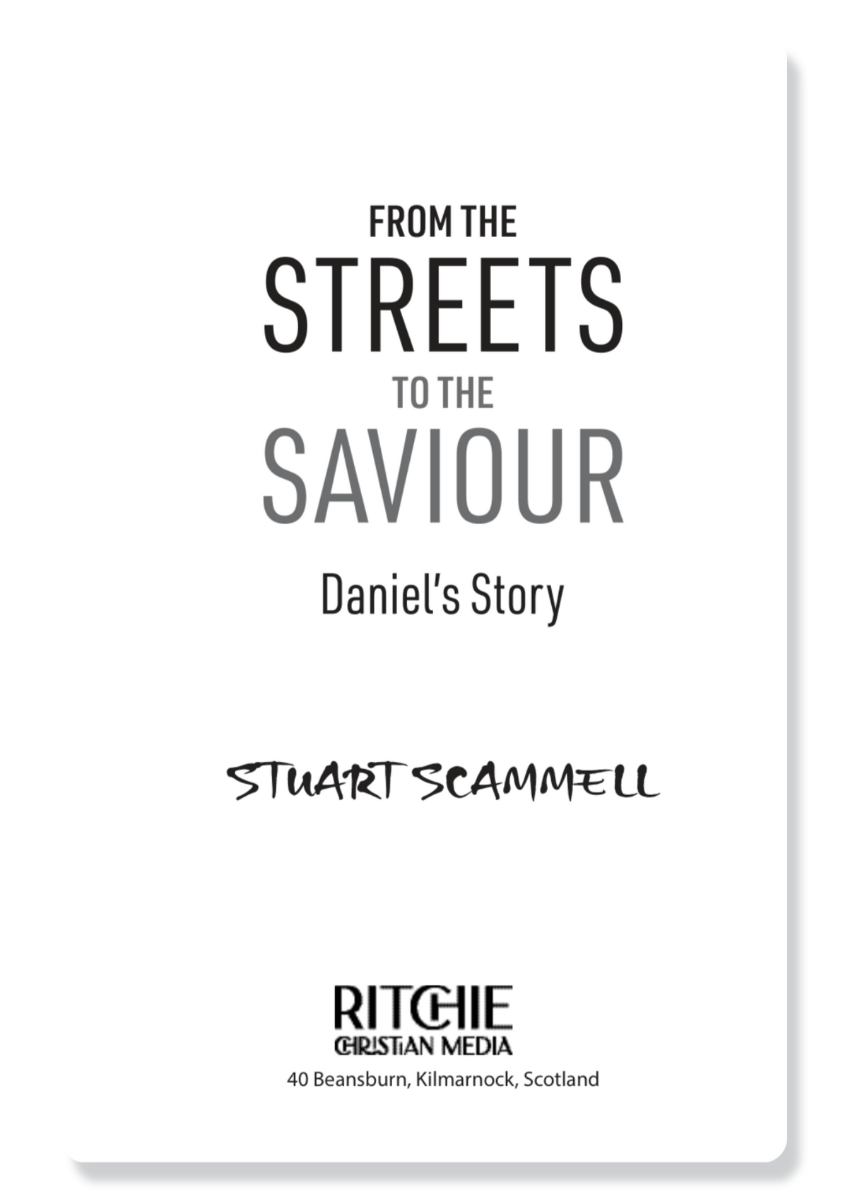From the Streets to the Saviour