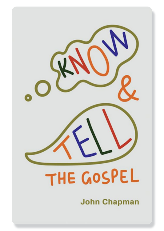 Know And Tell The Gospel