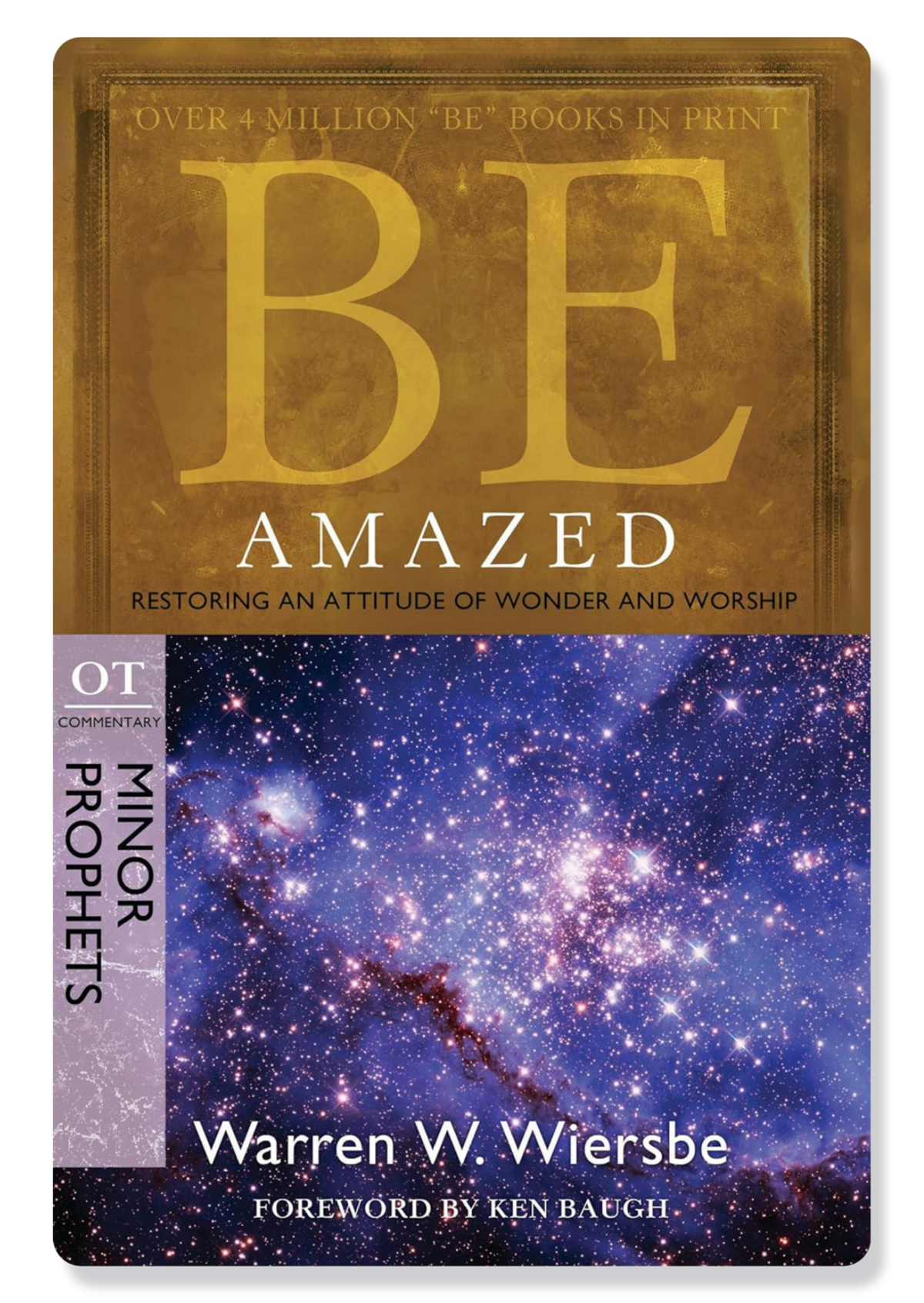 Be Amazed (Hosea, Joel, Jonah, Nahum, Habakkuk & Malachi)