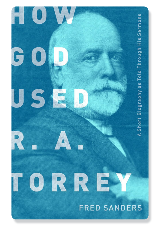 How God Used R.A. Torrey