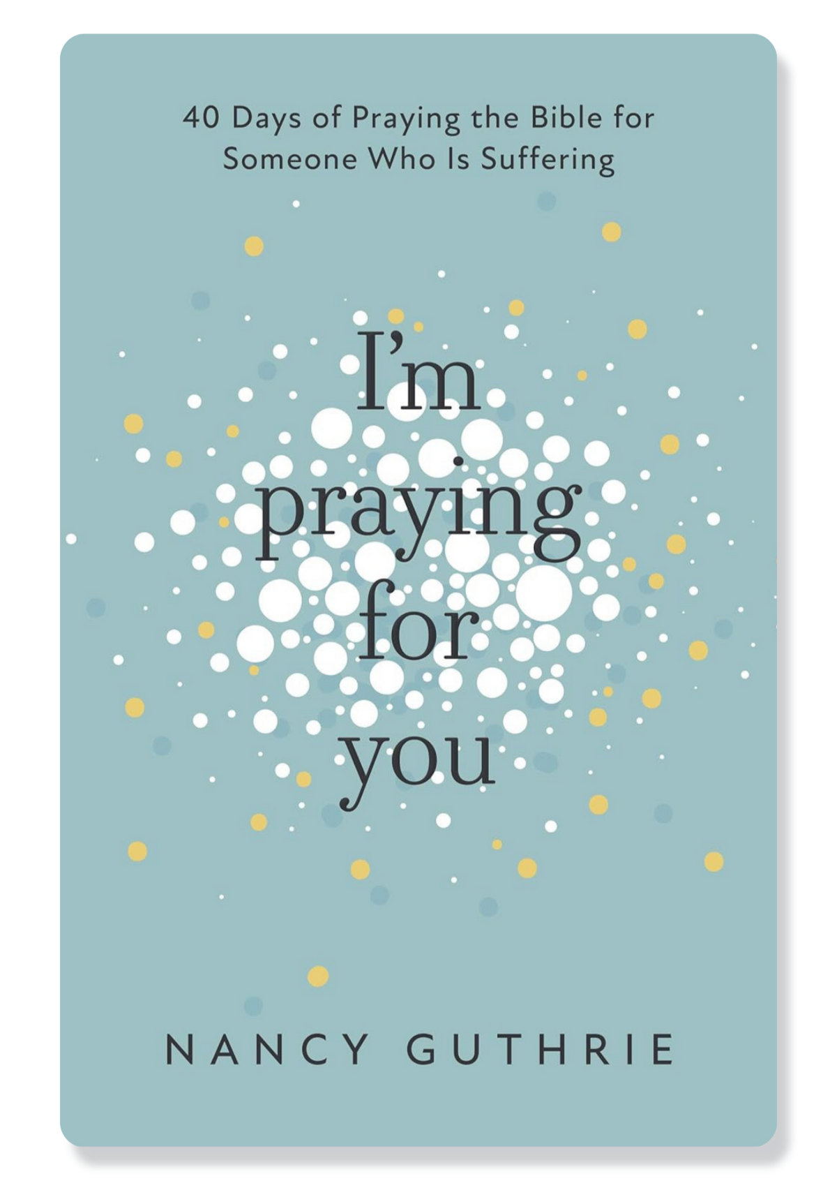 I'm Praying for You