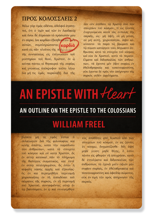 Colossians: An Epistle With Heart