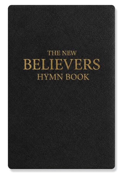 New Believer's Hymn Book
